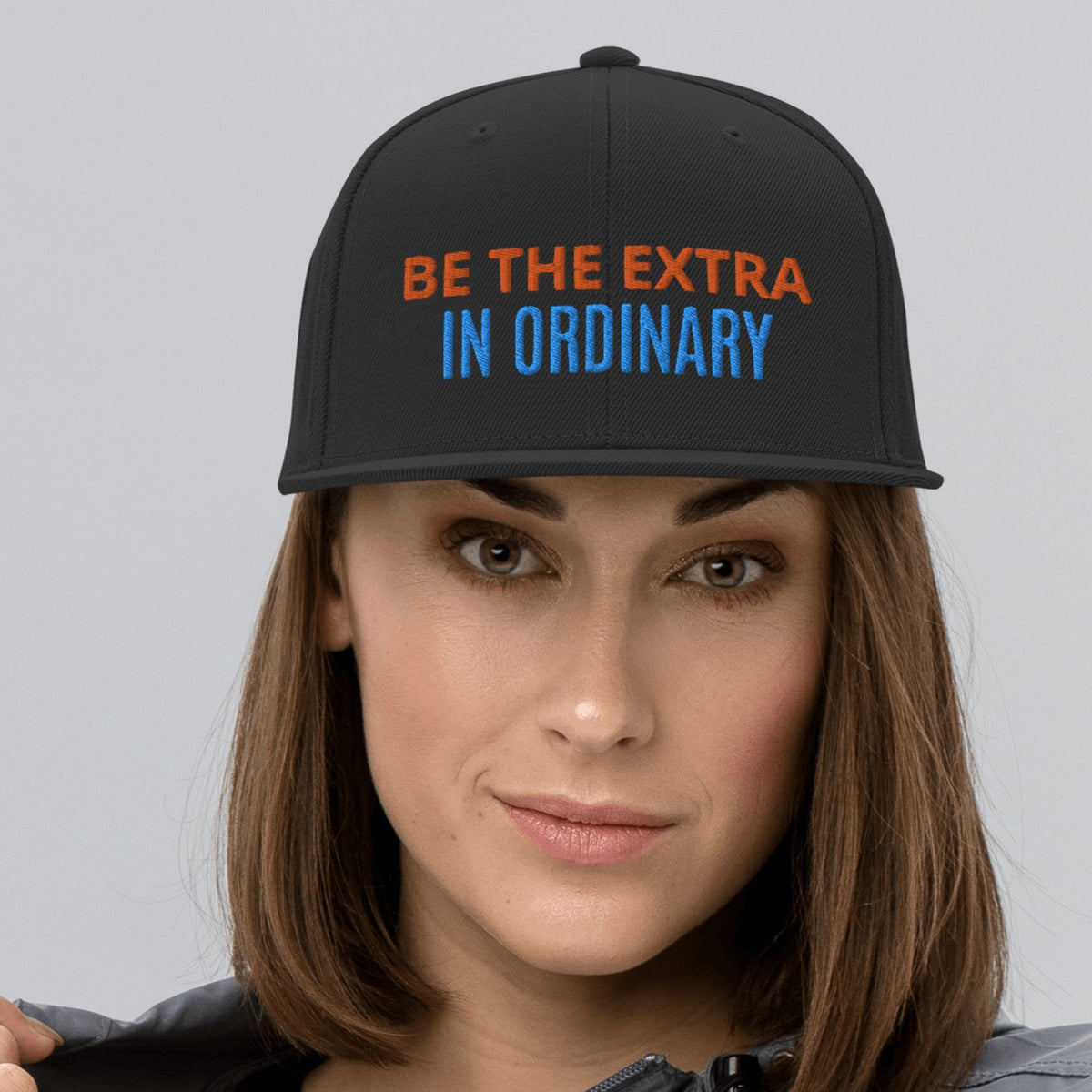 Be The Extra In Ordinary Unisex Hat - Eventwisecreations
