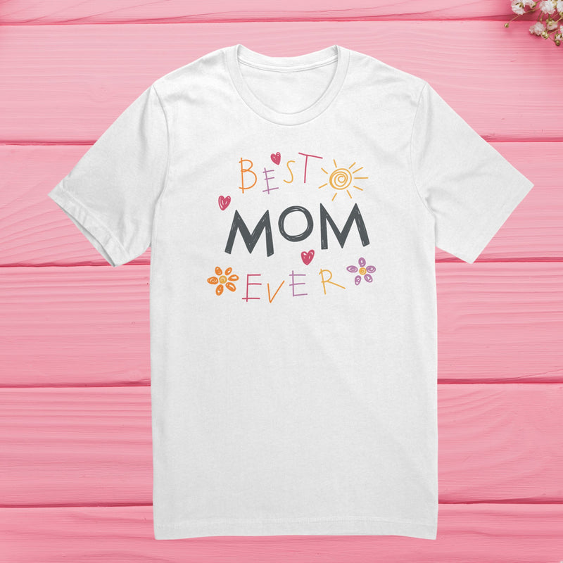 Best Mom Ever T-Shirt - Eventwisecreations