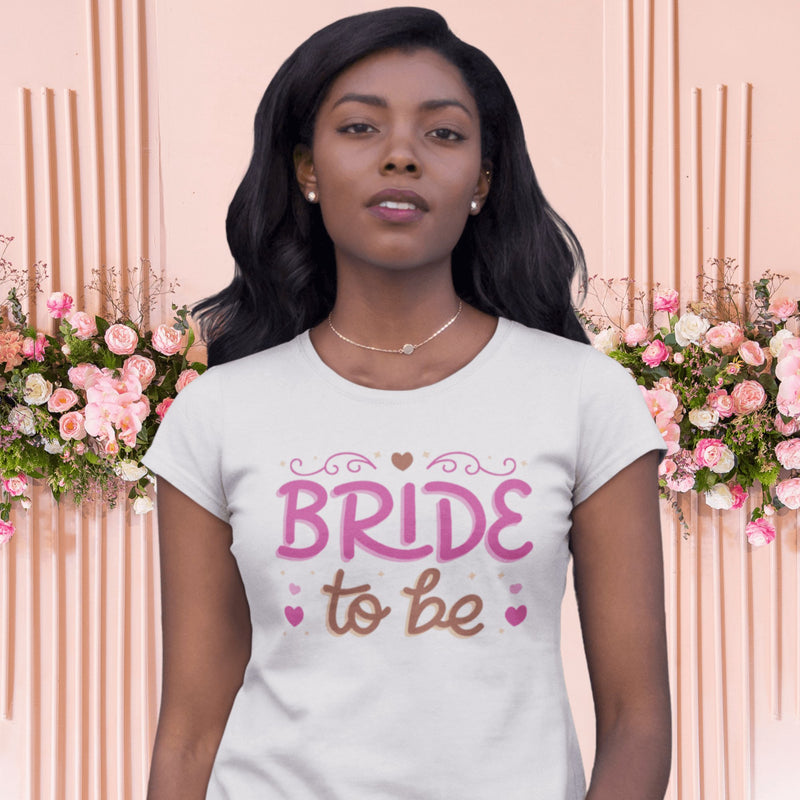 Bride To Be T-Shirt For The Bride - Eventwisecreations