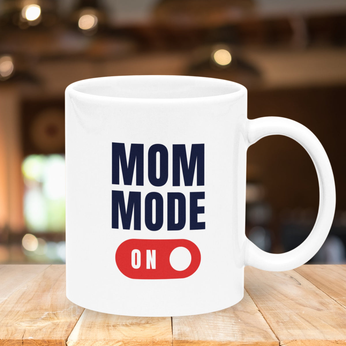Mom Mode On Mug - Eventwisecreations
