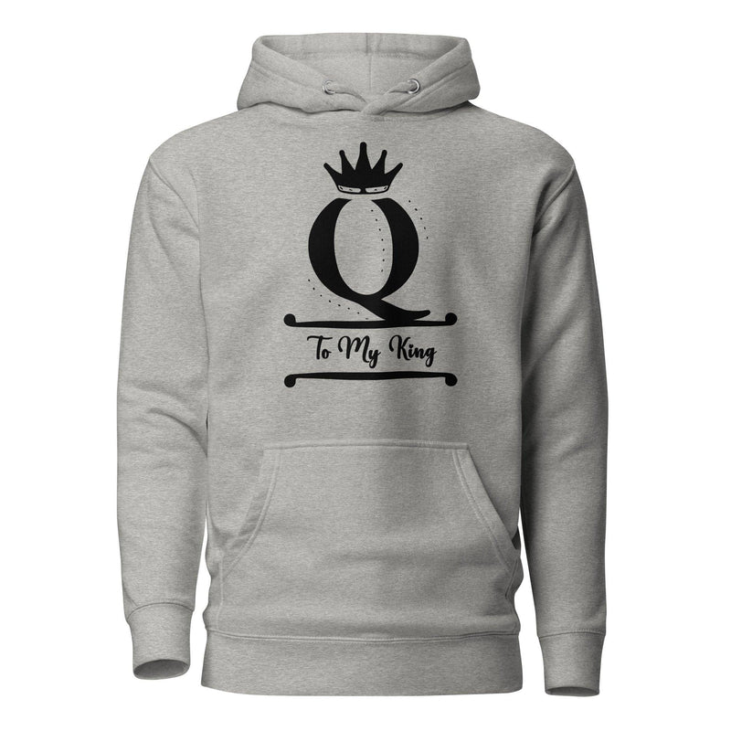 Queen To My King Couples Hoodie - Eventwisecreations