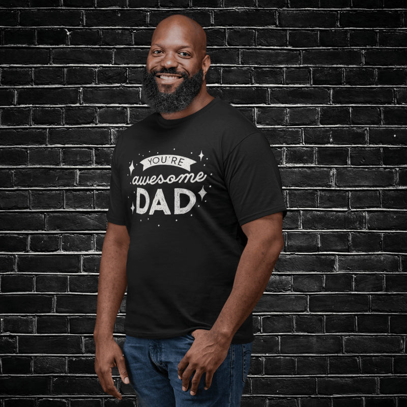 You Are Awesome Dad T-Shirt - Eventwisecreations